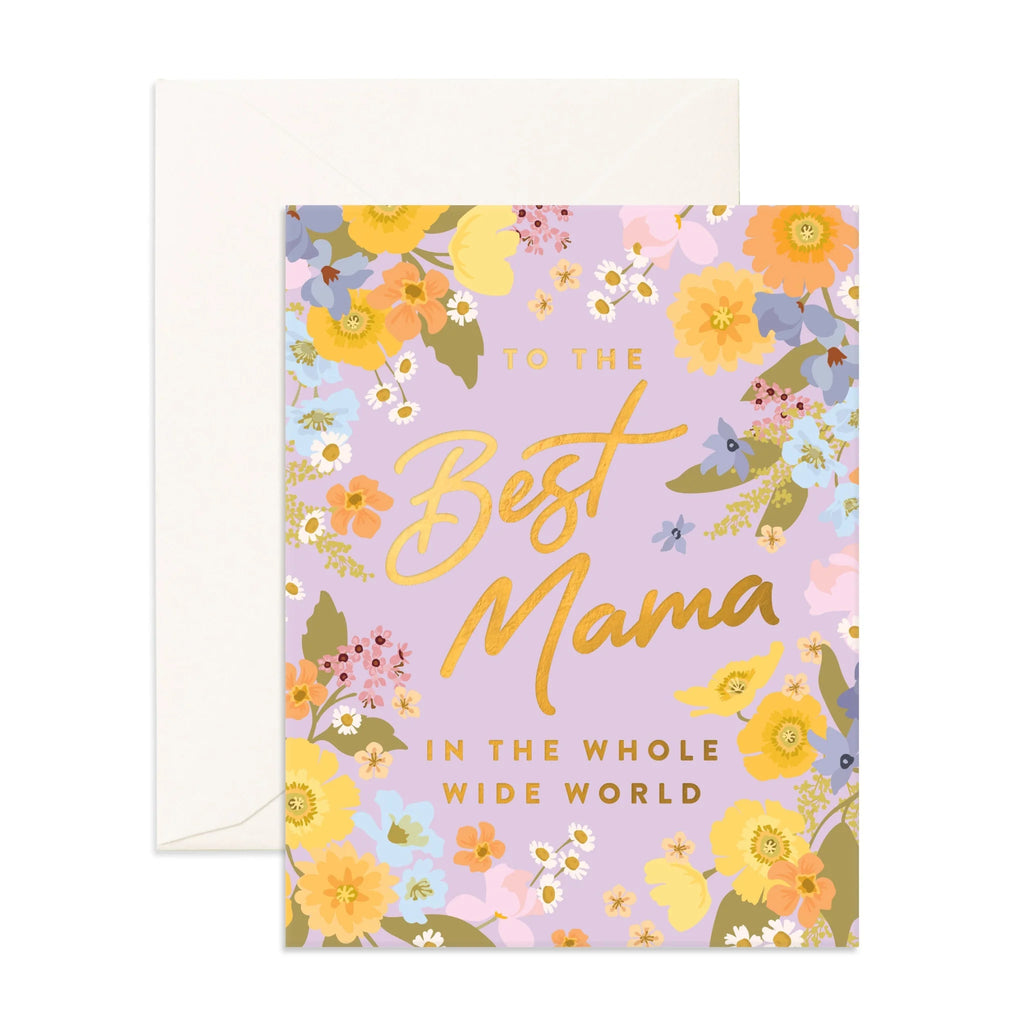 Fox & Fallow Best Mama in the Whole Wide World